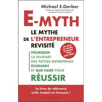 Couverture de E-myth : Le mythe de l'entrepreneur revisité